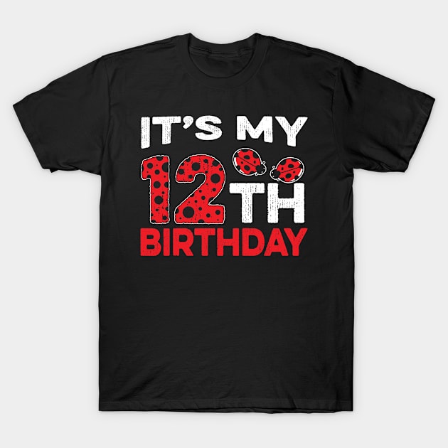 Birthday 12th Birthday Sweet Cute Ladybug T-Shirt by Print-Dinner